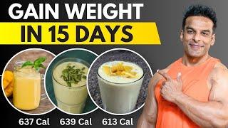 3 Easiest Homemade Weight Gain Shakes  Gain Weight in 15 Days Yatinder Singh