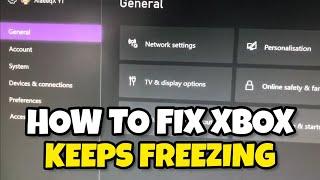 HOW TO FIX XBOX KEEPS CRASHINGFREEZING SERIES XS