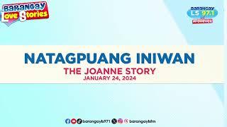 Dating magkasintahan naging magkapitbahay Joanne Story  Barangay Love Stories