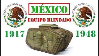 MEXICO — Armored vehicles of Mexico between 1917-1948