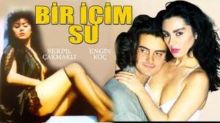 Bir İçim Su Türk Filmi  Restorasyonlu  FULL  SERPİL ÇAKMAKLI