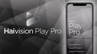 Introducing Haivision Play Pro