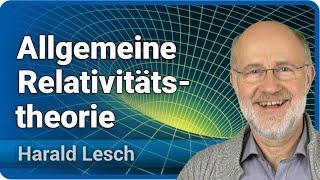 Allgemeine Relativitätstheorie für Einsteiger  Harald Lesch