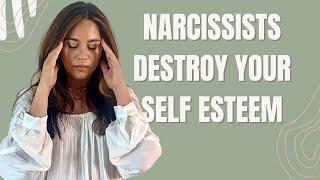 10 Ways Narcissists Erode Your Self Esteem #covertnarcissist #emotionaltrauma