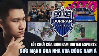 PHÂN TÍCH  Lối chơi BURIRAM UNITED ESPORTS Sức mạnh vượt trội của nhà vua Đông Nam Á  BLV Rikaki