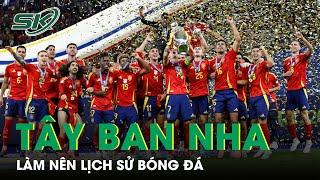 Vô Địch Euro 2024 Tây Ban Nha Làm Nên Lịch Sử Chưa Từng Có  SKĐS