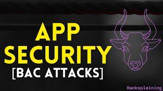 Practical Web Application Security - Part 18 - Broken Access Controls Attacks Hacksplaining