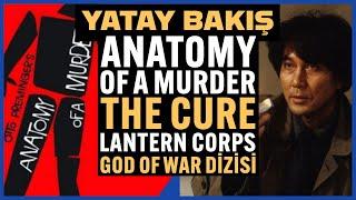 God of Wara Kral Yönetmen Green Lantern Blade İptal ANATOMY OF A MURDER THE CURE - YATAY BAKIŞ