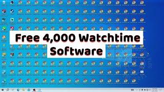 Free YouTube Watch time Software  How to 4000 watch hours on YouTube #watchhours  #watchtime