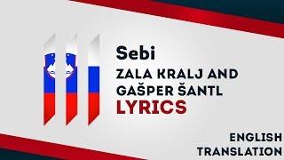 Slovenia Eurovision 2019 Sebi - Zala Kralj and Gašper Šantl Lyrics Inc. English translation 