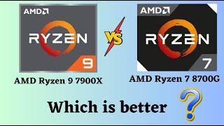 AMD Ryzen 9 7900X vs Ryzen 7 8700G Benchmarks & Performance Comparison 2024 Guide