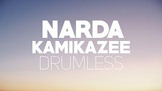 Narda - Kamikazee Drumless