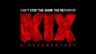 KIX Cant Stop The Show The Return Of KIX Official Trailer