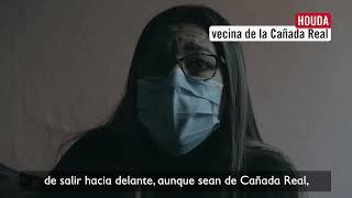 Cañada Real - El testimonio de Saiza y Houda