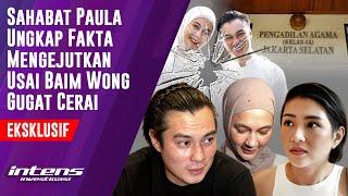 Usai Baim Wong Gugat CeraiSahabat Paula Ungkap Fakta Mengejutkan  Intens Investigasi  Eps 4368