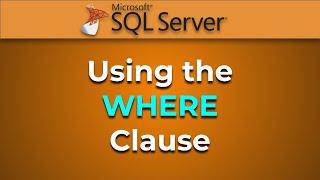 Advanced Databases - WHERE Clause SQL Server
