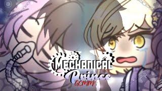 ️Mechanical Prince  A GCMMGLMMGacha Club Mini Movie  OriginalDC