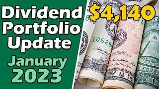 Dividend Growth Income Portfolio Update for January 2023  Dividends Reinvested and Stocks Bought