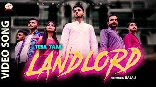 TERA YAAR LANDLORD  Ayush Malik  Kapil Choudhary  Surya Sufi  Latest Song 2021  MD MUSIC