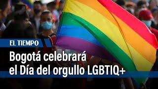 Bogotá celebrará el Día del Orgullo LGBTIQ+ con marchas y actividades  El Tiempo