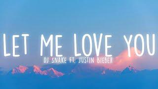 DJ Snake ft. Justin Bieber - Let Me Love You Lyrics