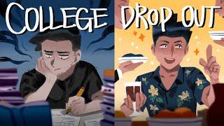Why I Dropped Out Of College
