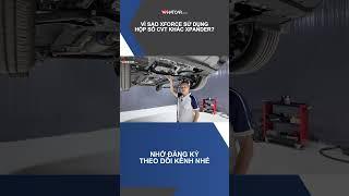 Vì sao Mitsubishi Xforce sử dụng hộp sô vô cấp CVT khác với Xpander? #shorts