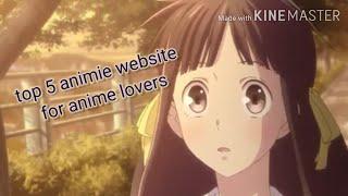 top 5 website to watch anime