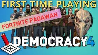 Fortnite Padawan   DEMOCRACY 4 - FIRST TIME PLAYING