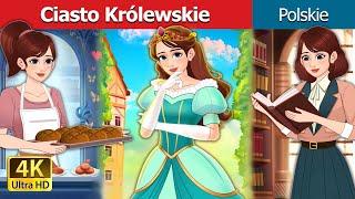 Ciasto Królewskie I Royal Dough in polish  I bajki polskie I Polish Fairy Tales