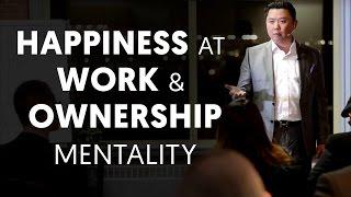 Happiness at Work and Ownership Mentality - Leadership & Management Secrets Ep. 5