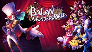 Balan Wonderworld - Full Story - All Animations and Musical Numbers