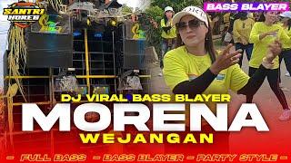 DJ MORENA TERBARU 2024 BASS BLAYER NGANTHEM x WEJANGAN by @SantriHoreg