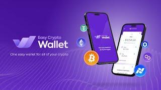 Easy Crypto Wallet - makes crypto easy for everyone