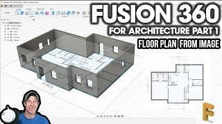 Modeling a FLOOR PLAN from an Image in Fusion 360 Fusion 360 for Architecture Part 2