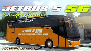 SHARE FREE MOD JETBUS 5 SG FULL ACC MINIMALIS MBOIS  FULL DETAIL #modbussidterbaru