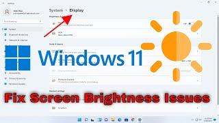 Windows 11 Brightness Problem - How To Fix