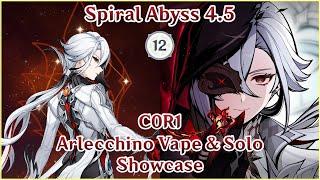 【GI】C0R1 Arlecchino Vape & Solo Showcase  Spiral Abyss 4.5 Floor 12  Full Star Clear Showcase