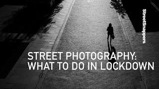 What to do in Lockdown  Street photography and Coronavirus