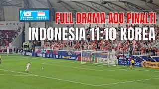 FULL DRAMA ADU PINALTI INDONESIA - KOREA 11 10. LOLOS KE SEMIFINAL. AFC U23 ASIAN CUP QATAR 2024.