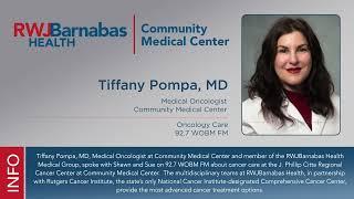 Tiffany Pompa MD Discusses Oncology Care at Community Medical Center