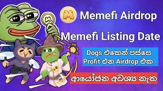 Memefi Airdrop එක ලිස්ට් වෙන දවස  Memefi Airdrop Listing Date  Telegram Airdrop  Tap Bot