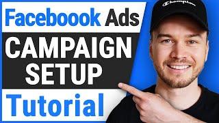 How to Set up a Facebook Ads Campaign Tutorial