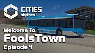 Building Public Transport in Cities Skylines 2 FoolsTown #4