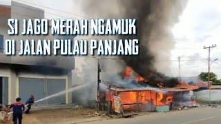 SIJAGO MERAH MENGAMUK 1 RUMAH LUDES TERBAKAR II BERAU-KALTIM