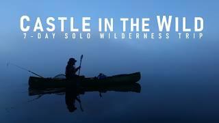 7-Day Solo to Canadas Greatest Wilderness Cabin? - A Lonely Homesteaders Wooden Castle