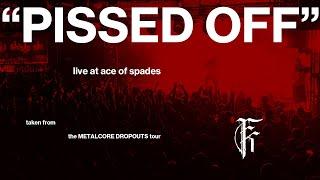 Fit For A King - Pissed Off live from The Metalcore Dropouts Tour