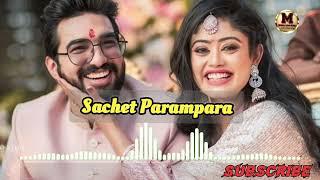 Kahe Tose Sajna Sajna Ve Sajna Kahe Tose Sajna Unplugged Sachet Parampara New Song  Full Song