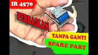 cara mudah memperbaiki selenoid canon IR 4570 tanpa ganti sparepart