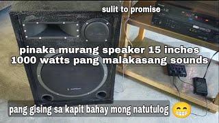 pinaka murang speaker 15 inches 1000 watts pang malakasang sounds delson mix tutorials.